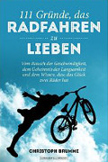 Christoph Brumme | 111 Grnde das Radfahren zu lieben